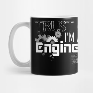 trust me i'm an engineer | gift idea Mug